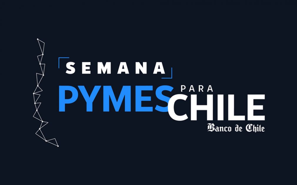 Semana de la pyme desarrolla el Banco de Chile